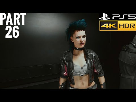 Cyberpunk 2077 PS5 4K HDR Walktrough Gameplay Part 26 -  Never fade away