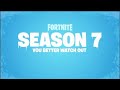 Fortnite Season 7 You better watch out!!!!