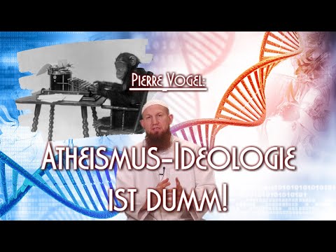 ATHEISMUS-IDEOLOGIE IST DUMM! mit Pierre Vogel