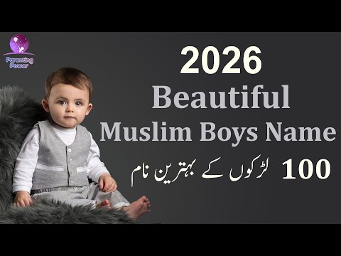 Top 100 Beautiful Muslim Boys Name with Meaning in Urdu/Hindi 2026 | Muslim Baby Boy Names 2026