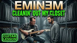 EMINEM - CLEANIN OUT MY CLOSET - Guitar Lesson by Mike Gross