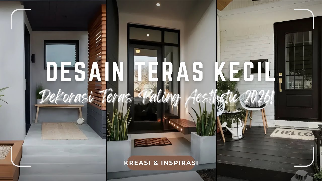 CANTIK! Desain TERAS RUMAH KECIL dan SEDERHANA: Tips DEKORASI TERAS SEMPIT Paling AESTHETIC 2026!