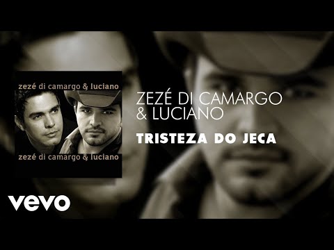 Zezé Di Camargo & Luciano - Tristeza do Jeca (Áudio Oficial)