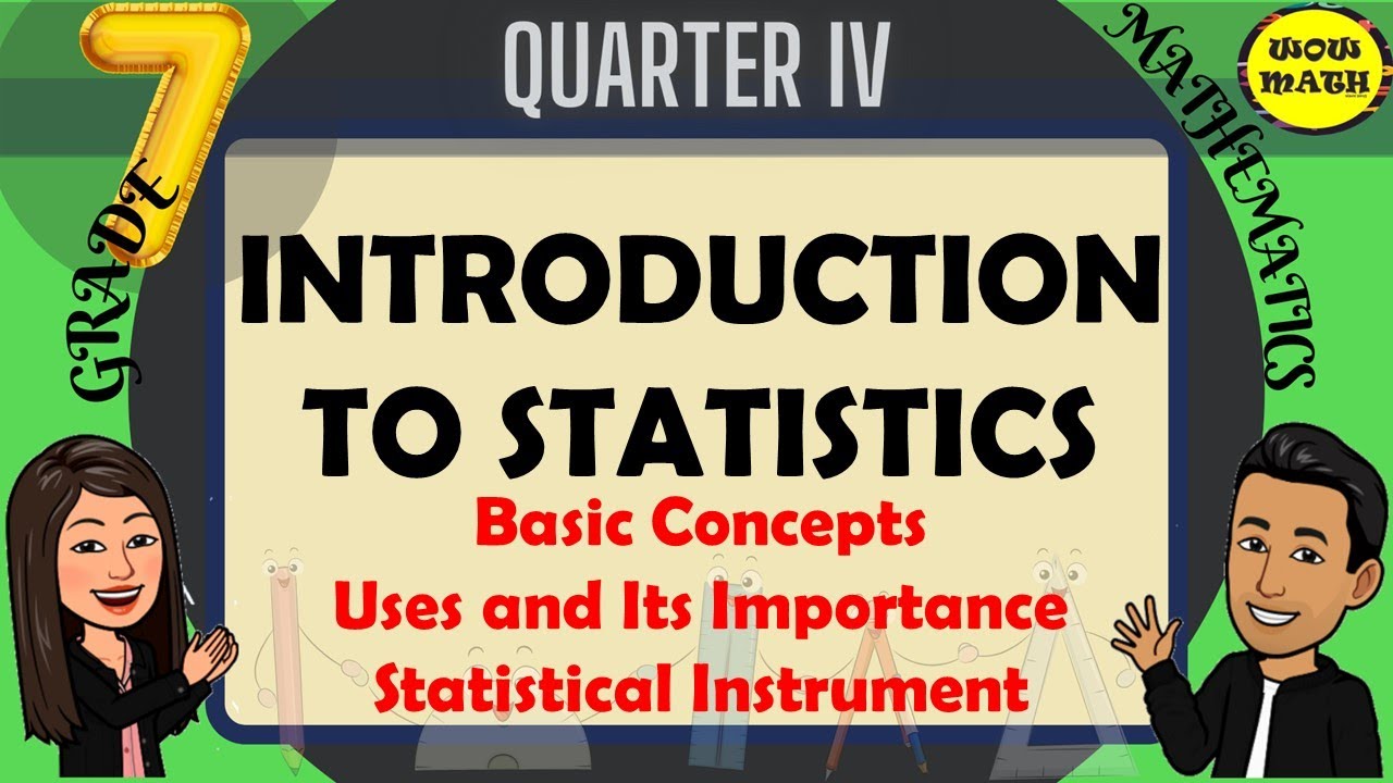 INTRODUCTION TO STATISTICS || GRADE 7 MATHEMATICS Q4