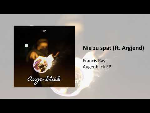 Francis Ray x Argjend - Nie zu spät (prod. by CorMill)