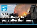 Rising From The Flames Paris S Notre Dame Cathedral Two Years On FRANCE 24 English