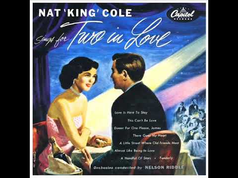 1954 Nat King Cole - Love Is Here To Stay