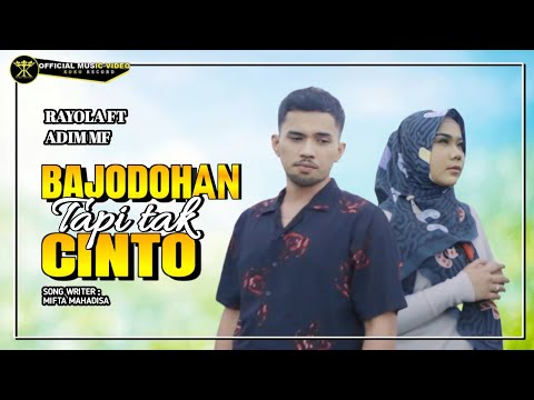 Rayola FT Adim MF - Bajodohan Tapi Tak Cinto (Official Music Video)