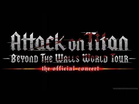 “Attack on Titan” - Beyond the Walls World Tour - The Official Concert announced!