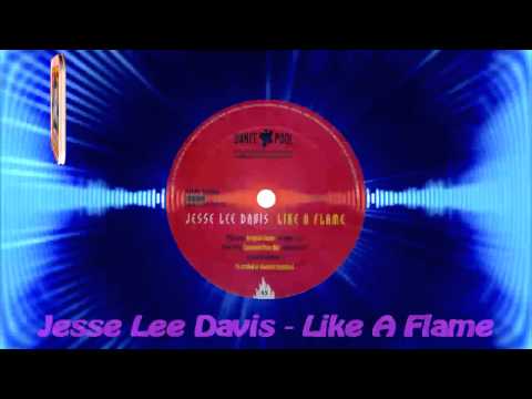 Jesse Lee Davis - Like A Flame