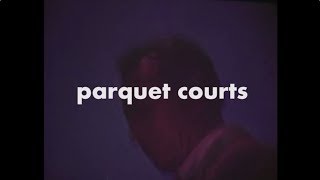 Parquet Courts - Stoned &amp; Starving