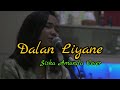 DALAN LIYANE HENDRA KUMBARA COVER BY SISKA AMANDA