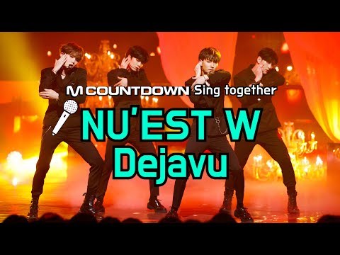 [MCD Sing Together] NU'EST W- Dejavu Karaoke ver.