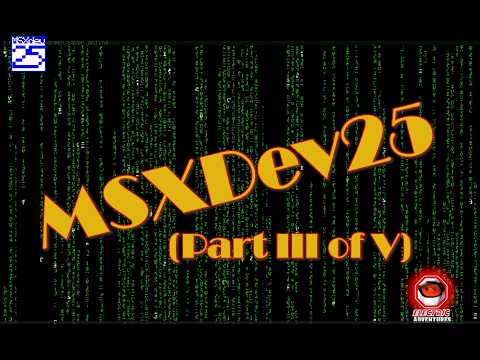 MSXDev25 Entries (Part III of V)
