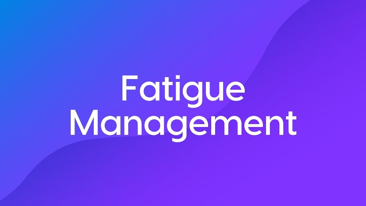 Fatigue Management - Course Trailer