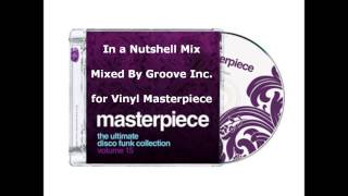 Masterpiece Vol. 15 - In a Nutshell Mix - Mixed by Groove Inc. for Vinyl Masterpiece