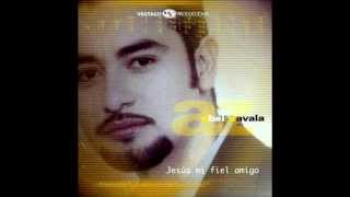 JESUS MI FIEL AMIGO   ABEL ZAVALA