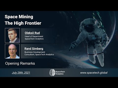 Space Mining The High Frontier - Opening Remarks