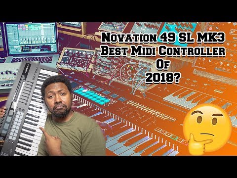 Novation 49SL MkIII product review and first look | Best Midi Controller of 2019?