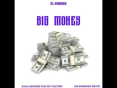 EL HINDUU - BIG MONEY (OFFICIAL AUDIO)