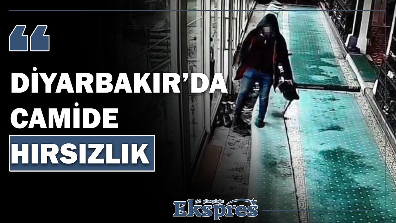 Diyarbakır’da camide hırsızlık