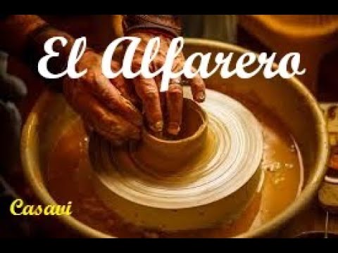 "EL ALFARERO" SEÑOR YO QUIERO, ABANDONARME, COMO EL BARRO EN MANOS... casavi