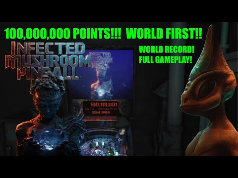 WORLD FIRST | 100 MILLION POINTS | Infected Mushroom Pinball (Full Gameplay - No Commentary)