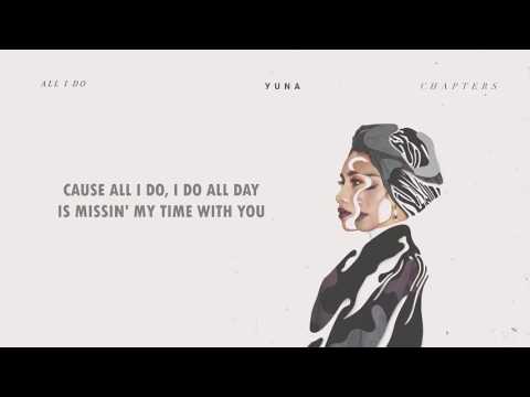 Yuna - All I Do (Lyrics)