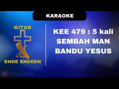 KITAB ENDE - ENDEN | KEE GBKP 479 : 5 kali " SEMBAH MAN BANDU YESUS " ( KARAOKE + LIRIK )