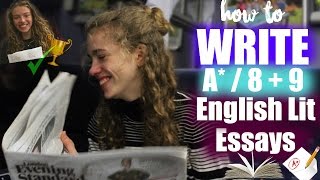 Top 10 Tips for How to Write A*/8 & 9 English Literature Essay 2018 // GCSE & A level English Lit