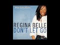 Regina Bell - Don't Let Go (Quiet Storm Remix)