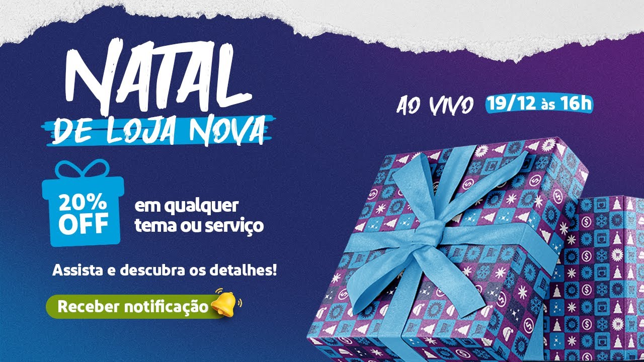 Natal de Loja Nova - Estratégias primordiais + Desconto em Temas e Serviços