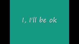 McFly - I&#39;ll Be Ok Lyrics