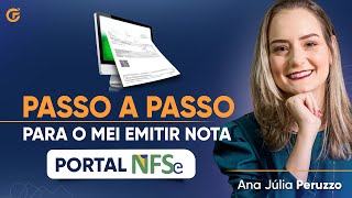 O PASSO A PASSO PARA O MEI EMITIR NOTA FISCAL PELO NFS-E (ATUALIZADO 2023)