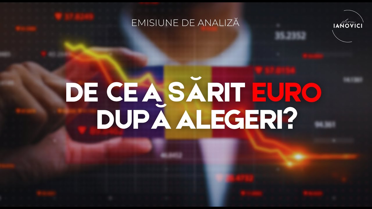 De ce a sărit euro după alegeri? | Emisiune de analiză #florinianovici