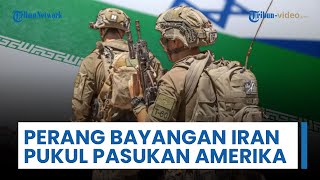 Rangkuman Perang Timur Tengah: Perang Bayangan Iran Vs Israel Terjadi, Pasukan AS Kena Pukulan Telak
