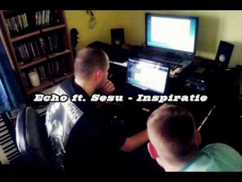 Echo ft. Sesu - Inspiratia [ Cenzurat ]