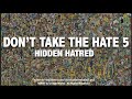 Don't Take The Hate 5 - Hidden Hatred  A Message by: G. Craige Lewis of EX Ministries