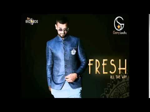 Garry Sandhu | Fresh All The Way | Promos | Full Album Coming Soon