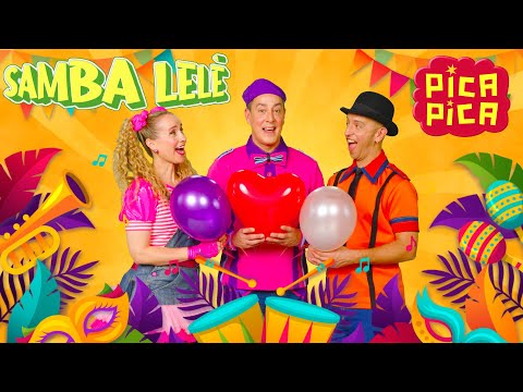 Pica-Pica - 🕺🏻 SAMBA LELÉ 🕺🏻 (Official Music Video) #videosparaniños