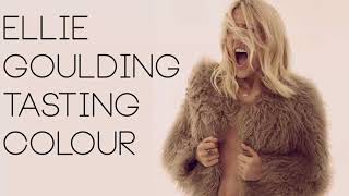 Ellie Goulding - Tasting Colour (Unreleased)