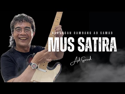 MUS SATIRA | HUBUNGAN RAMBANG AD SAMAD