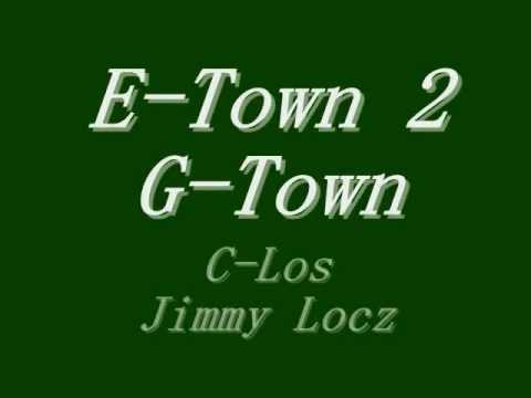 C-Los - E-Town 2 G-Town (Verse)