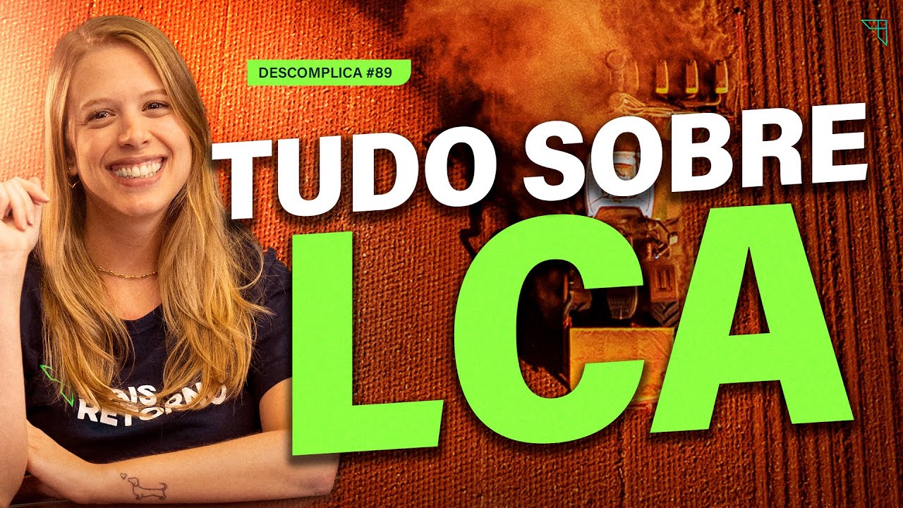 LCA: O que é e como funciona?