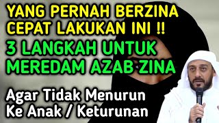 Download lagu AMPUH !! INILAH 3 LANGKAH UNTUK MEREDAM AZAB ZINA || CARA MENGHAPUS DOSA ZINA mp3 Download lagu AMPUH !! INILAH 3 LANGKAH UNTUK MEREDAM AZAB ZINA || CARA MENGHAPUS DOSA ZINA mp3