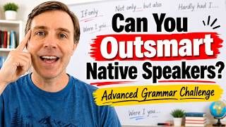Think Your English Is C2? Take This Advanced Grammar Challenge! 🔥