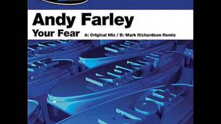Andy Farley - Your Fear [Mark Richardson Remix] [AA]