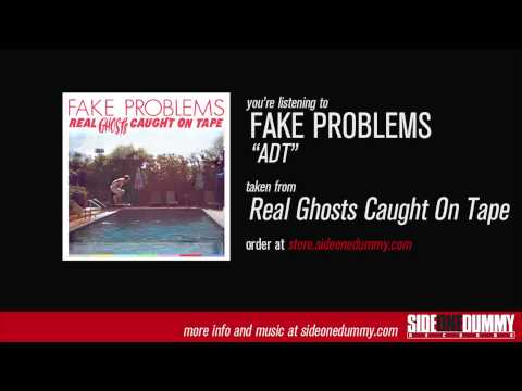 Fake Problems - ADT (Official Audio)