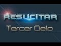 Resucitar - Tercer Cielo