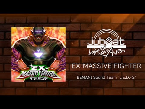 【jubeat beyond the Ave.】EX-MASSIVE FIGHTER 音源